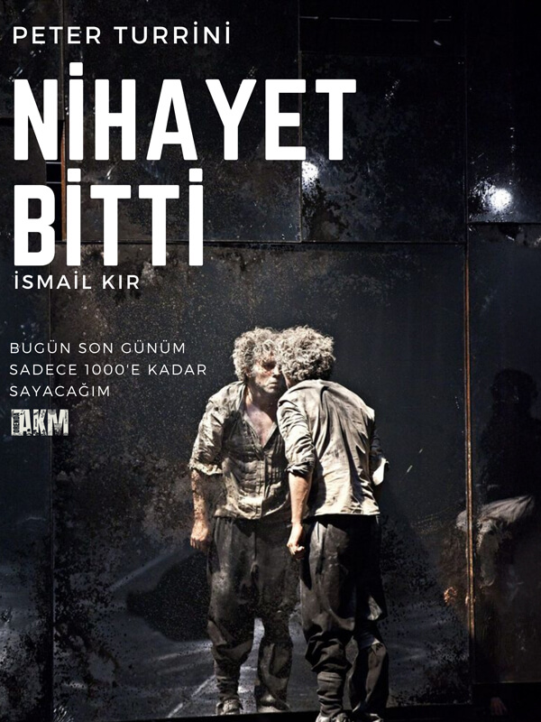 Nihayet Bitti Tiyatro Oyunu
