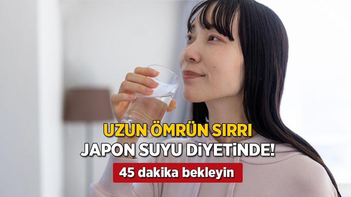 japonlarin uzun omrunun sirri su diyetiyle mum gibi eriyin icip 45 dakika bekleyin kTak6vcF